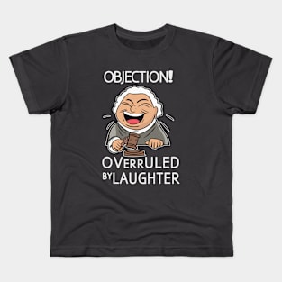 objection overruled by Laughter Kids T-Shirt